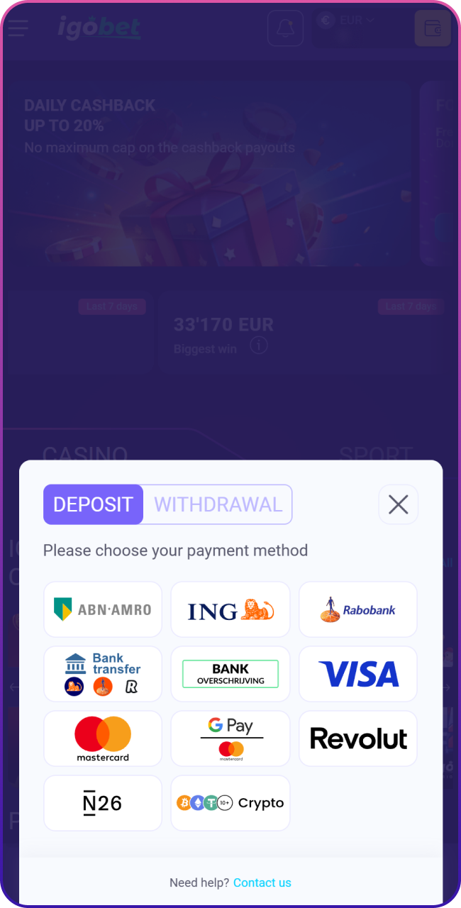 Ga naar de kassa, kies de optie Stort geld en selecteer je favoriete betaalmethode om je Lalabet saldo aan te vullen.